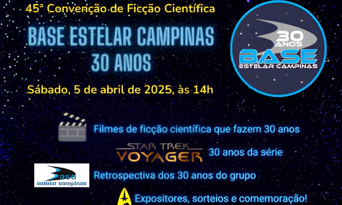 30 Anos de Sonhos Intergal cticos Base Estelar Campinas Celebra Tr s D cadas com Conven o pica