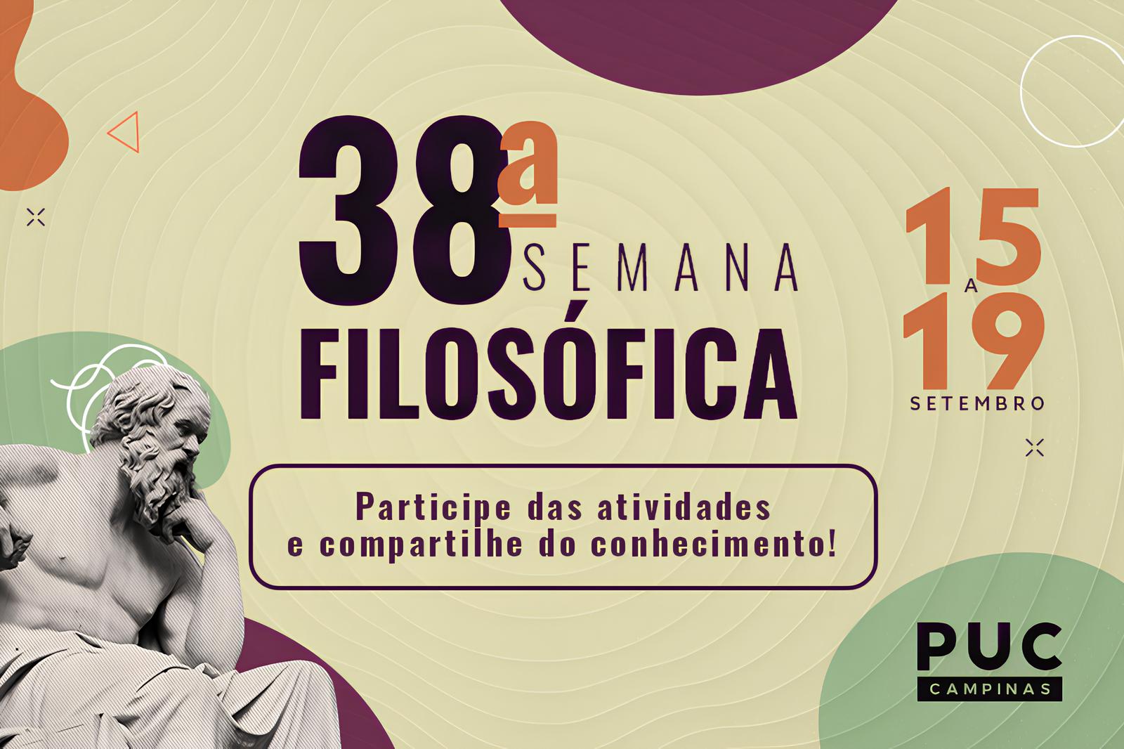 A 38ª Semana Filosófica da PUC-Campinas: Um Encontro de Ideias que Desafia o Tempo e Molda o Futuro 8 A 38 Semana Filos fica da PUC Campinas Um Encontro de Ideias que Desafia o Tempo e Molda o Futuro