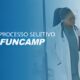 Oportunidade nica Funda o Funcamp SP Abre Portas para Profissionais de N vel Fundamental e M dio com Sal rios Atrativos
